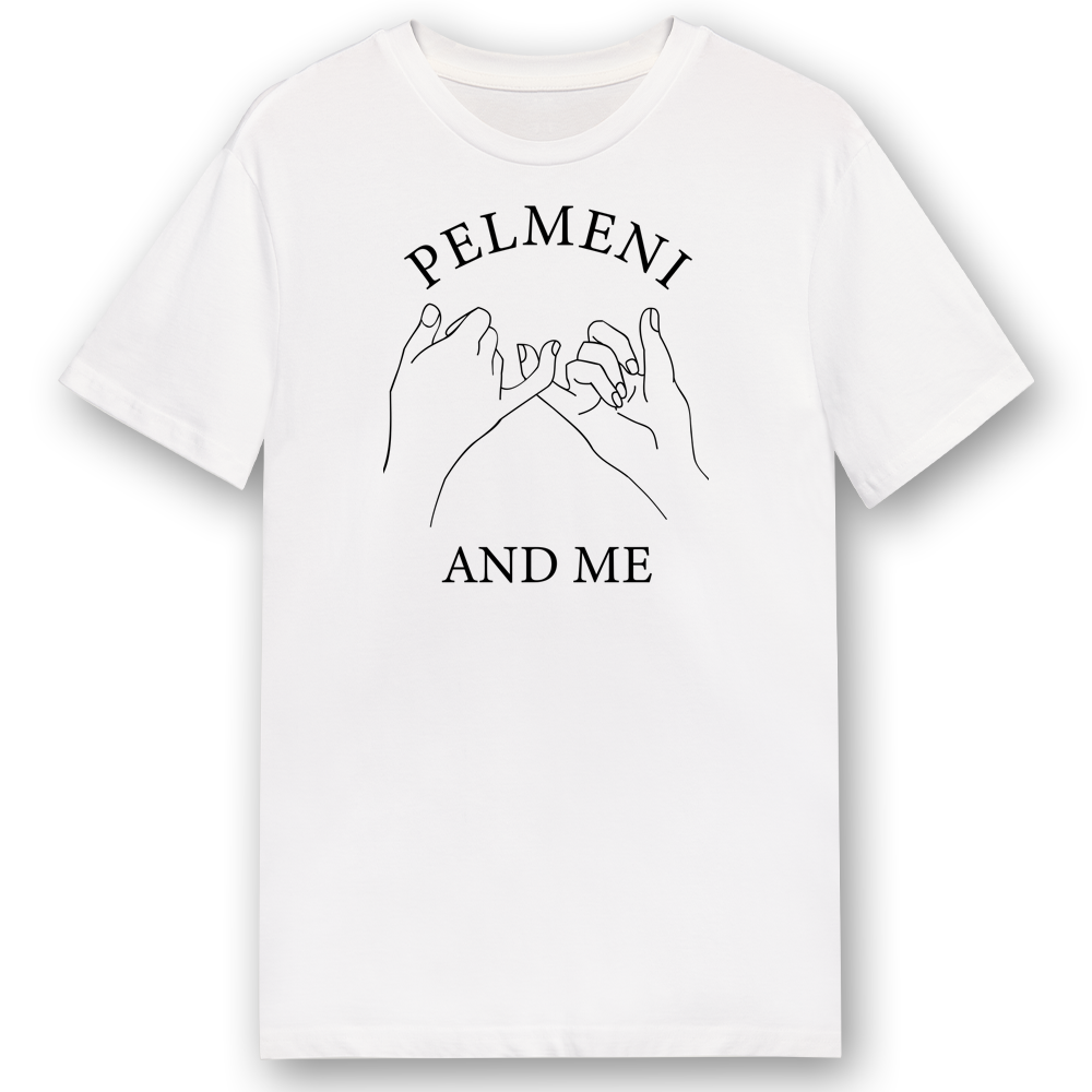 PELIMENI AND ME T-Shirt